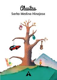 SARKO MEDINA HINOJOSA: ALASITAS (2024)