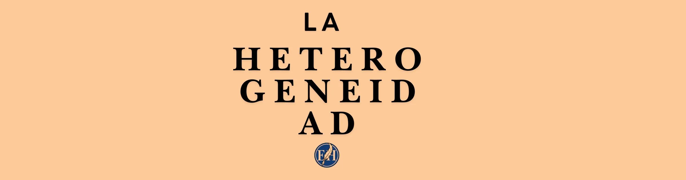 LA HETEROGENEIDAD