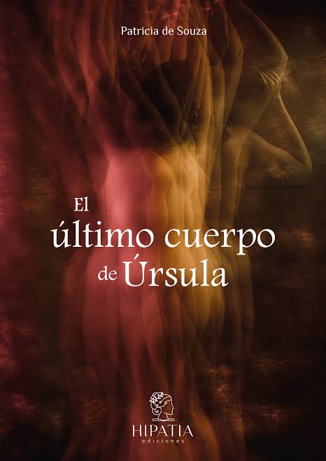 PATRICIA DE SOUZA: EL ÚLTIMO CUERPO DE ÚRSULA (2000)