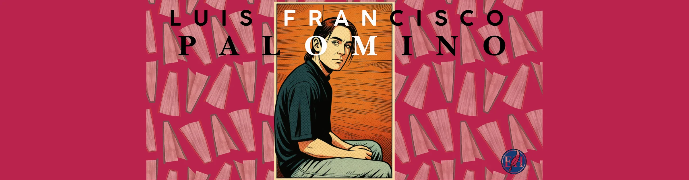 ENTREVISTA A LUIS FRANCISCO PALOMINO